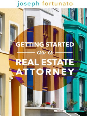 cover image of Getting Started as a Real Estate Attorney